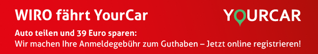WIRO fährt YourCar. Auto teilen und 39 Euro sparen: Wir machen Ihre Anmeldegebühr zum Guthaben – Jetzt online registrieren!